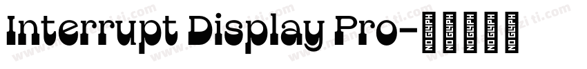 Interrupt Display Pro字体转换